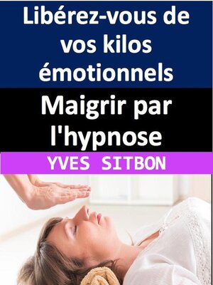 cover image of Maigrir par l'hypnose